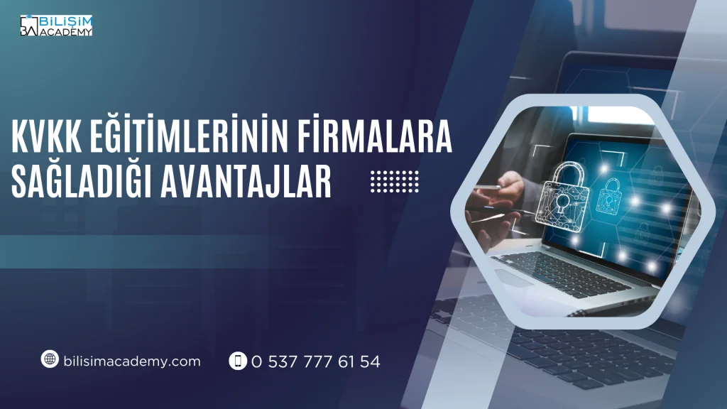 KVKK Eğitimi: Kişisel Verileri Koruma Kanunu'na Uyum  