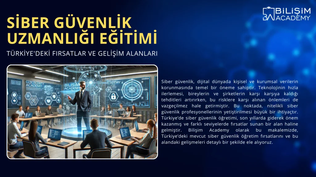 Siber Güvenlik Uzmanlığı Eğitimi